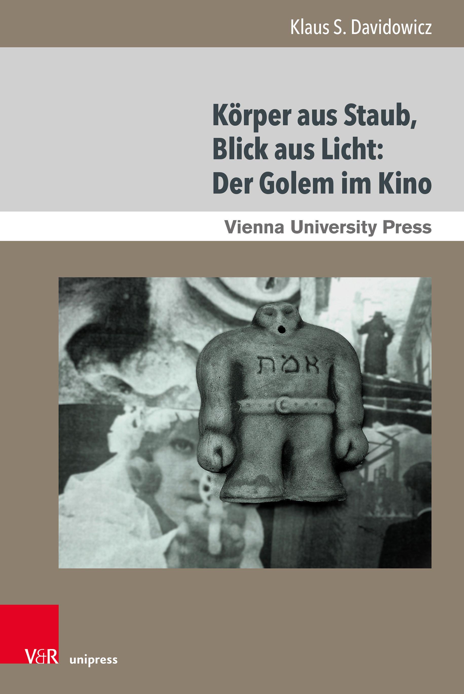 Vorderes Coverbild Körper aus Staub, Blick aus Licht: Der Golem im Kino