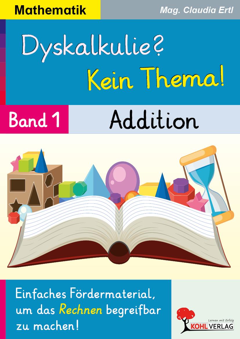 Vorderes Coverbild Dyskalkulie? Kein Thema! / Band 1: Addition