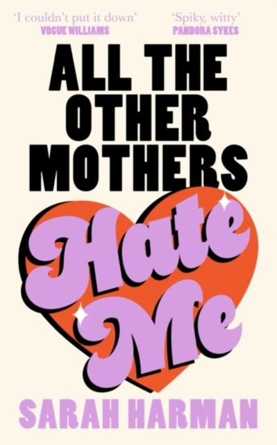 Vorderes Coverbild All The Other Mothers Hate Me (Signed Edition)