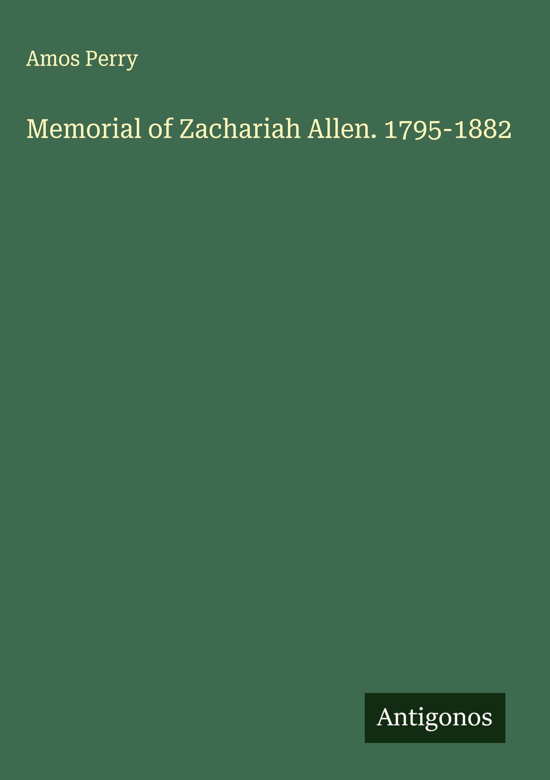 Vorderes Coverbild Memorial of Zachariah Allen. 1795-1882