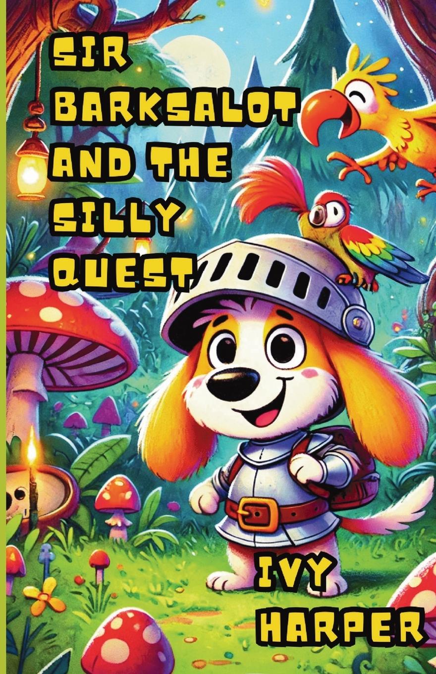 Vorderes Coverbild Sir Barksalot and the Silly Quest