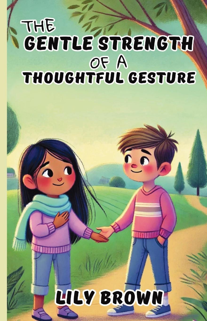 Vorderes Coverbild The Gentle Strength of a Thoughtful Gesture