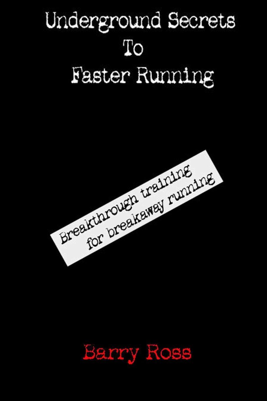 Vorderes Coverbild Underground Secrets To Faster Running