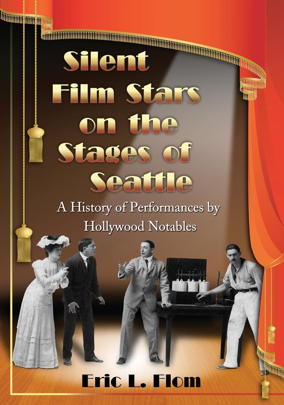 Vorderes Coverbild Silent Film Stars on the Stages of Seattle