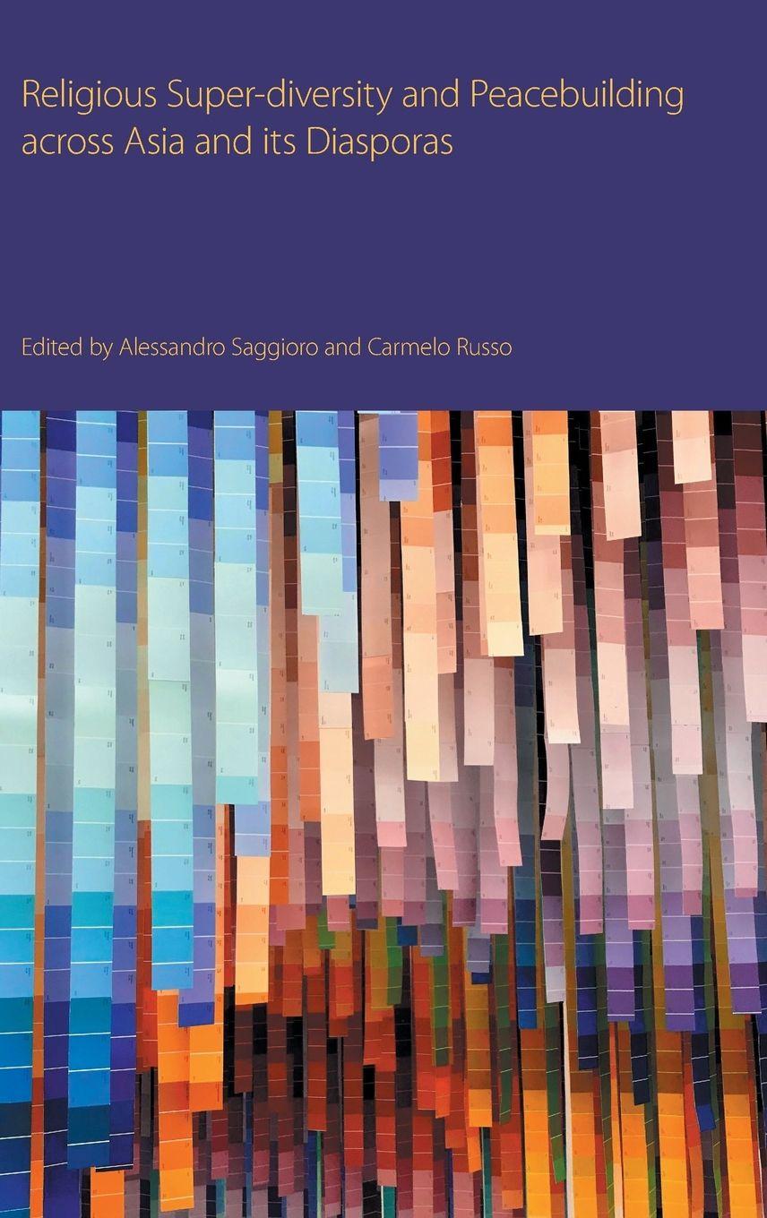 Vorderes Coverbild Religious Super-Diversity and Peacebuilding Across Asia and Its Diasporas