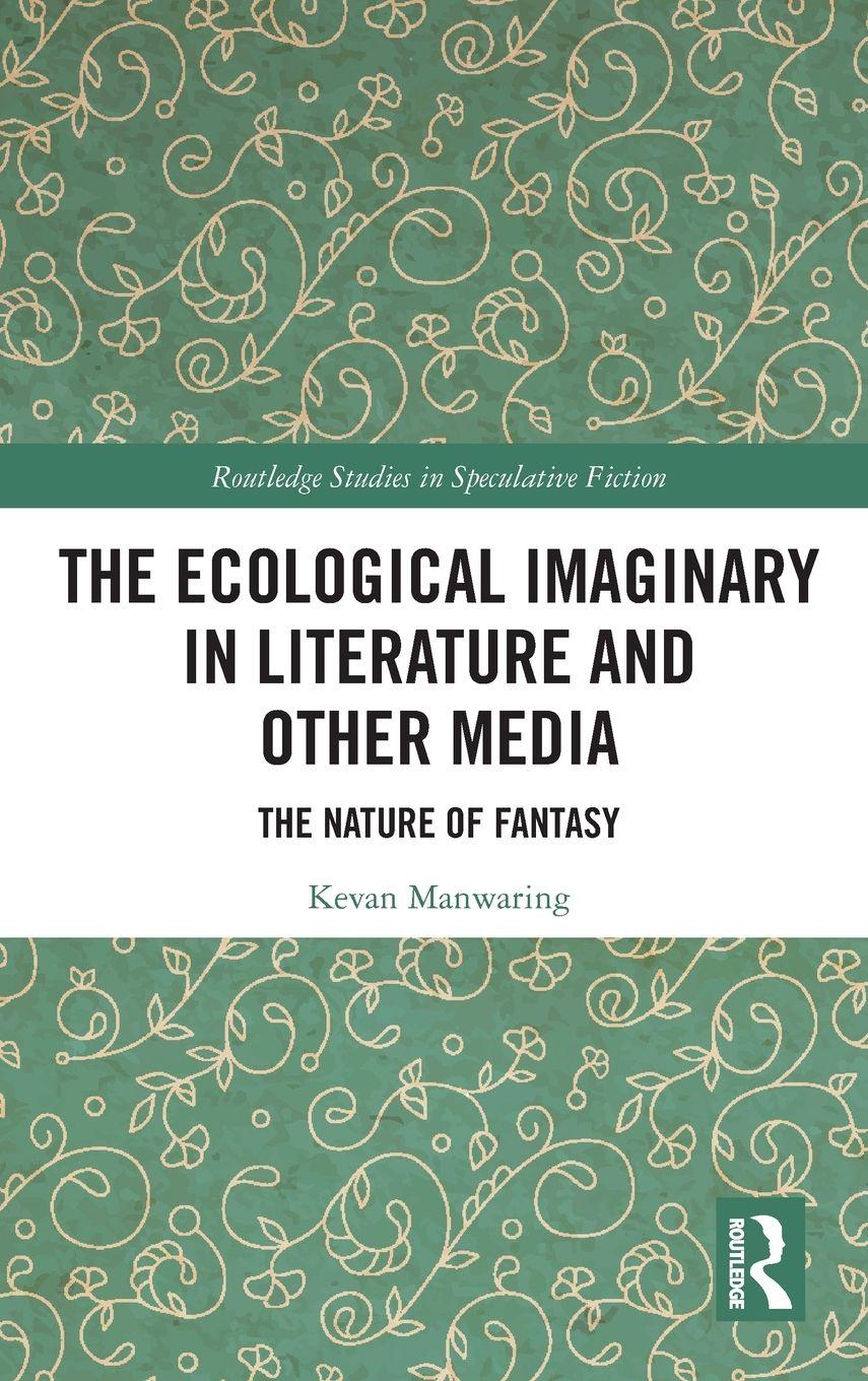 Vorderes Coverbild The Ecological Imaginary in Literature and Other Media