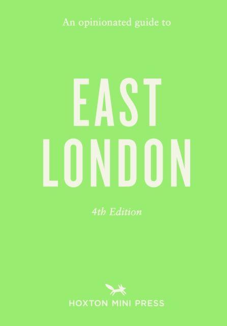 Vorderes Coverbild An Opinionated Guide to East London