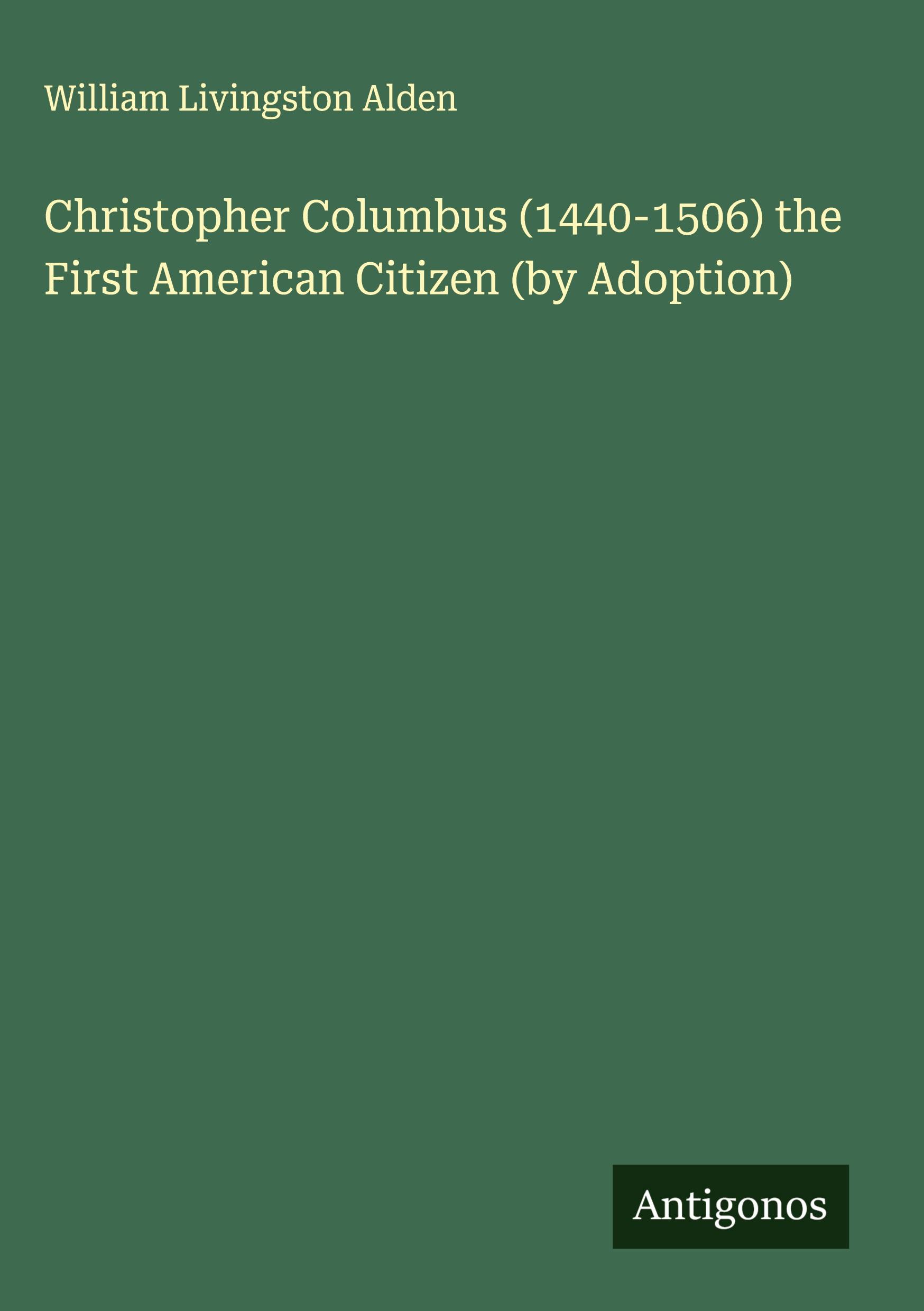 Vorderes Coverbild Christopher Columbus (1440-1506) the First American Citizen (by Adoption)