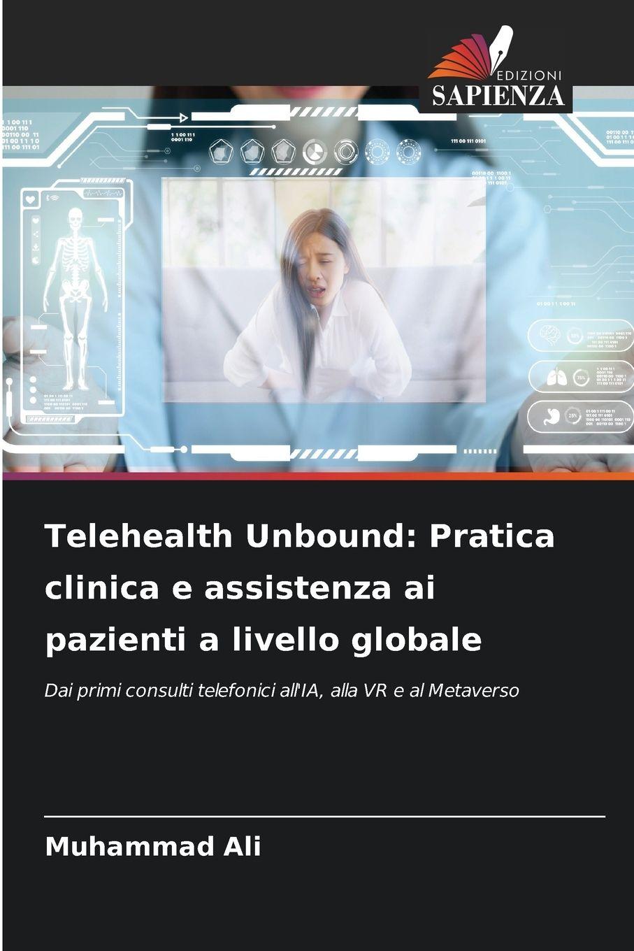 Vorderes Coverbild Telehealth Unbound: Pratica clinica e assistenza ai pazienti a livello globale