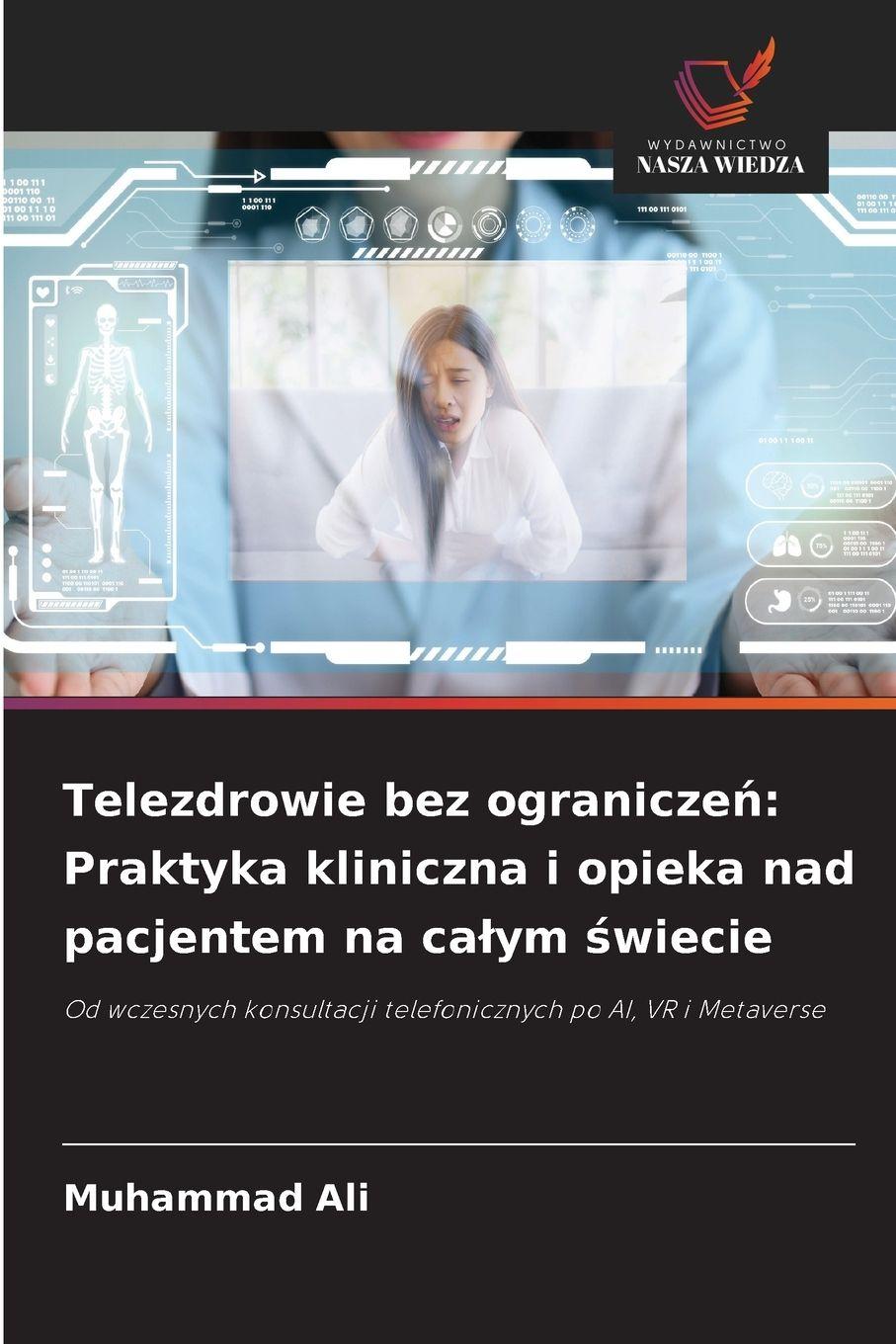 Vorderes Coverbild Telezdrowie bez ogranicze¿: Praktyka kliniczna i opieka nad pacjentem na ca¿ym ¿wiecie
