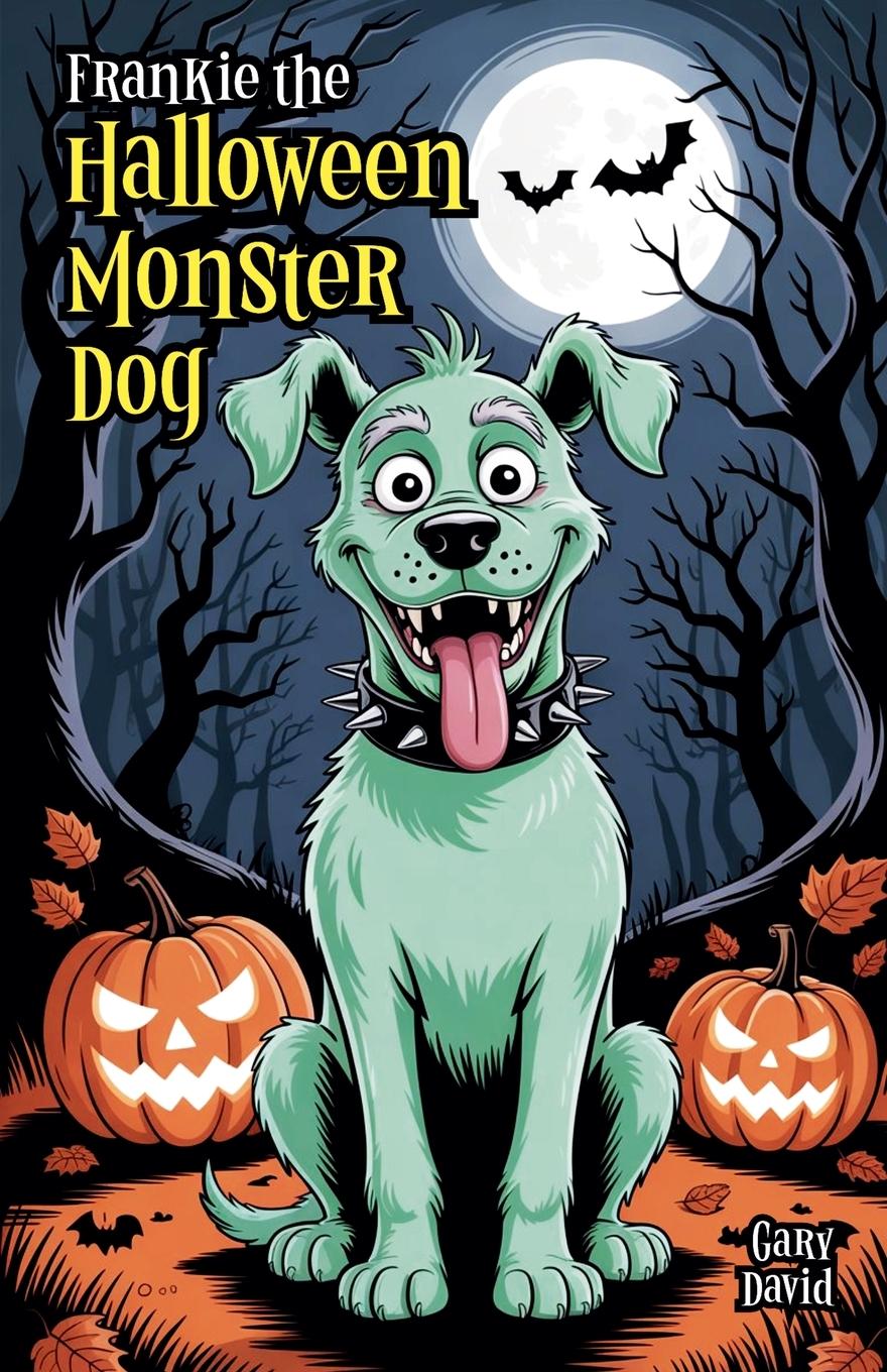 Vorderes Coverbild Frankie the Halloween Monster Dog