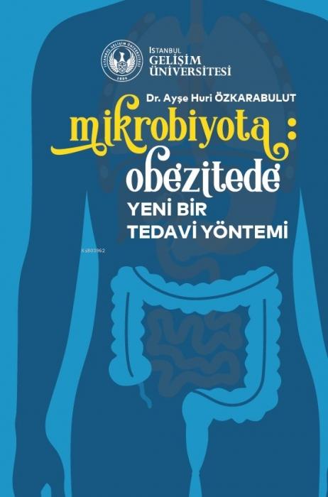 Vorderes Coverbild Mikrobiyota Obezitede Yeni Bir Tedavi Yöntemi