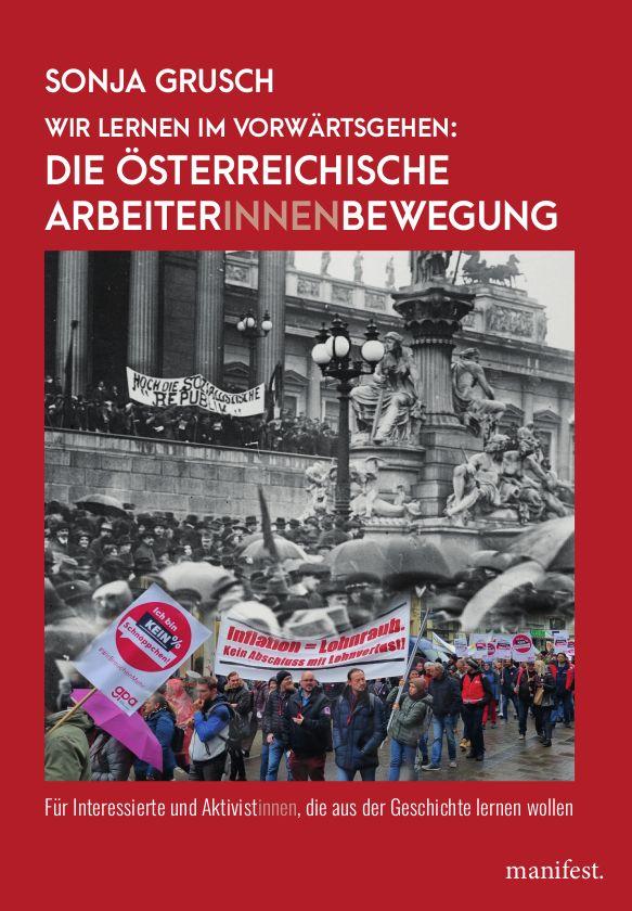Vorderes Coverbild Wir lernen im Vorwärtsgehen: Die österreichische Arbeiter*innenbewegung