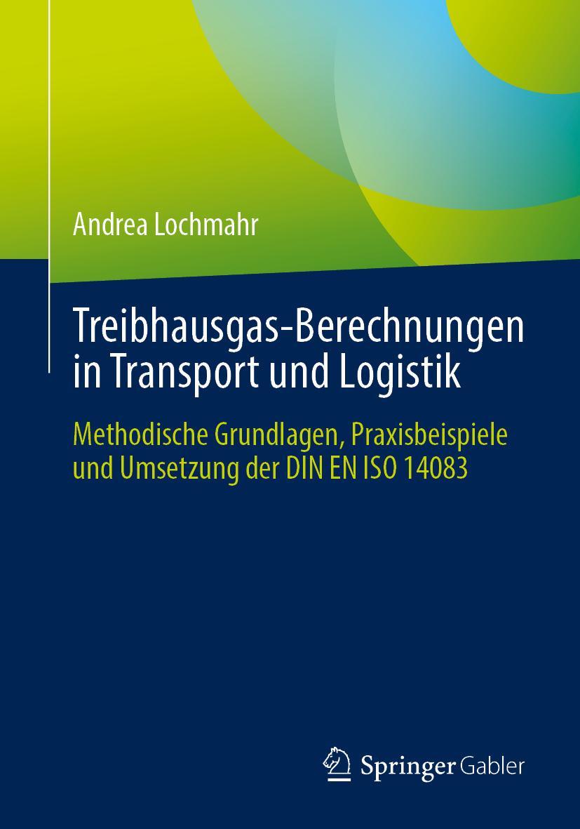 Vorderes Coverbild Treibhausgas-Berechnungen in Transport und Logistik
