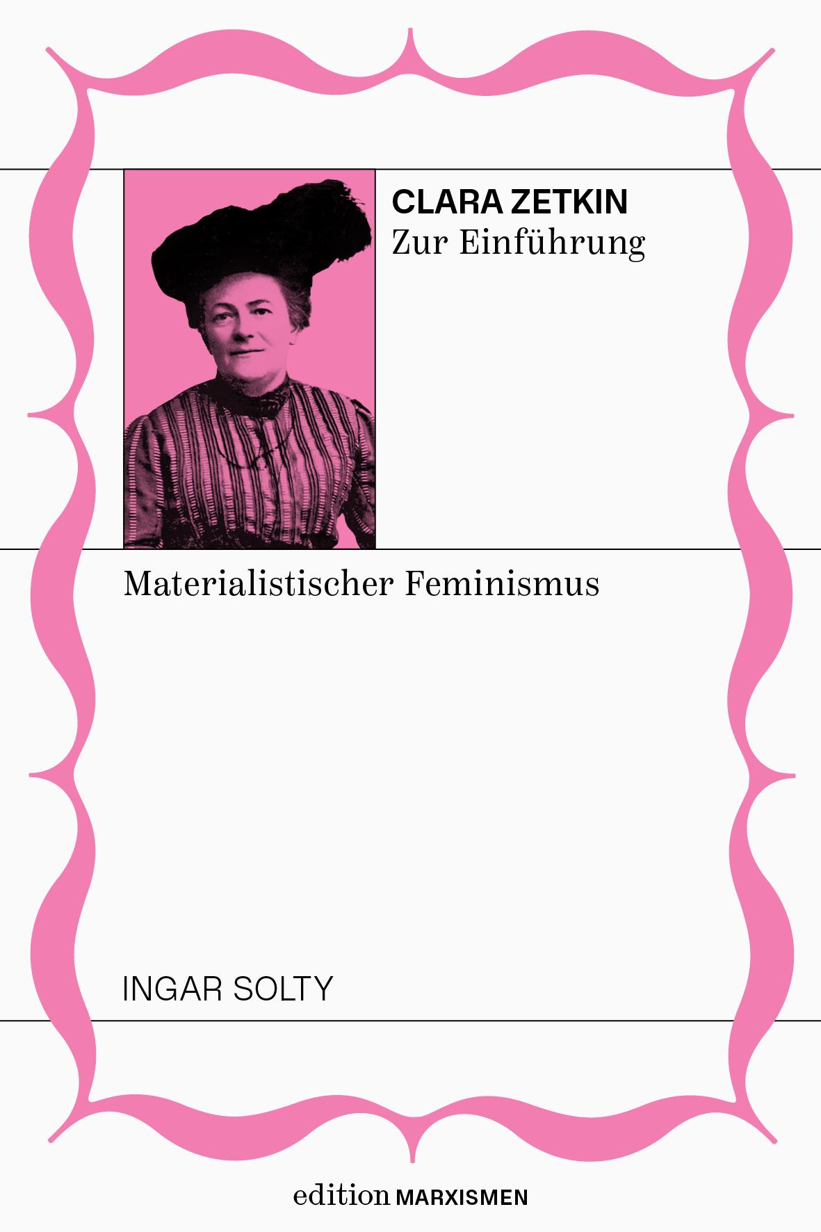 Vorderes Coverbild Clara Zetkin zur Einführung: Materialistischer Feminismus