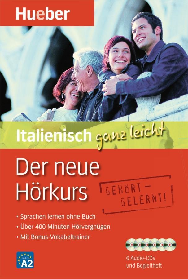 Vorderes Coverbild Der neue Hörkurs Italienisch ganz leicht/6CDs