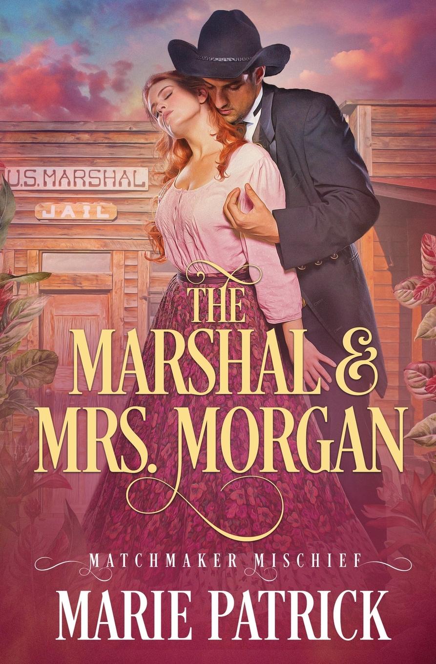 Vorderes Coverbild The Marshal & Mrs. Morgan
