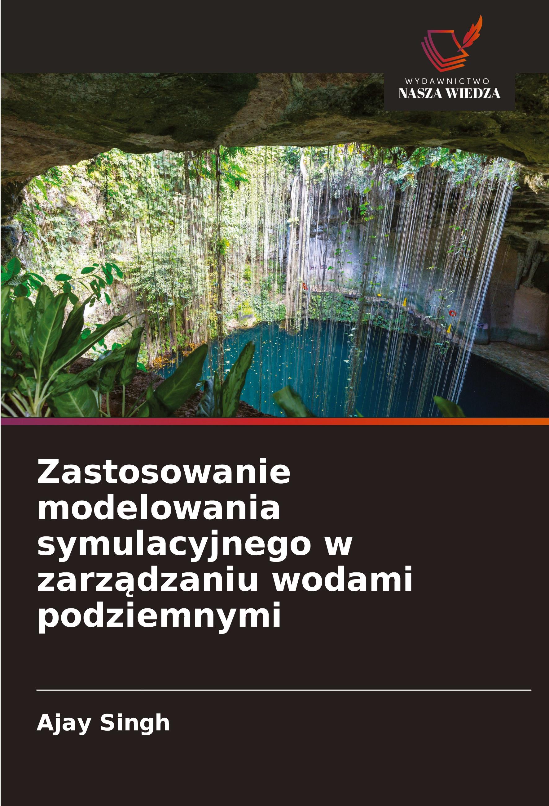 Vorderes Coverbild Zastosowanie modelowania symulacyjnego w zarz¿dzaniu wodami podziemnymi