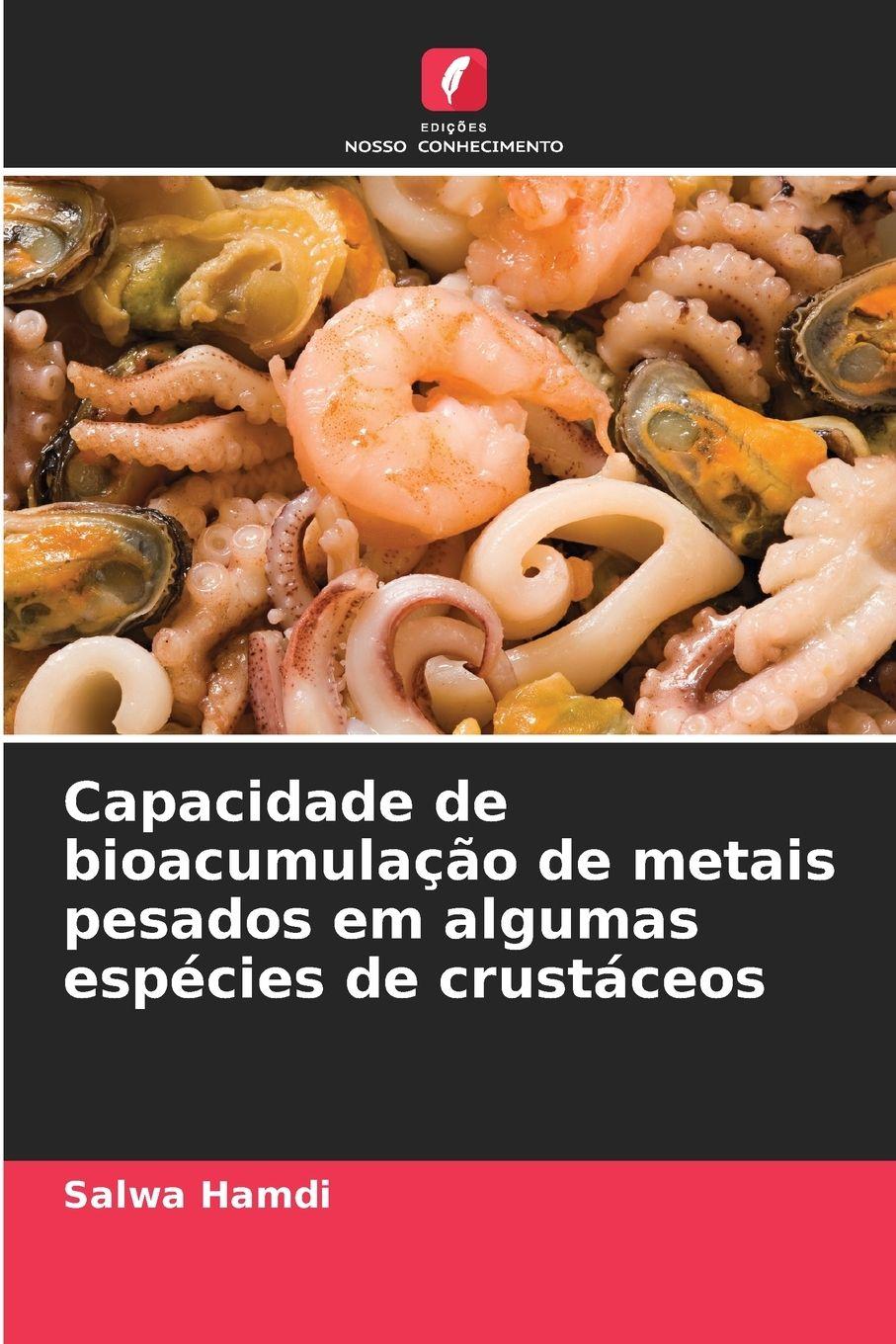 Vorderes Coverbild Capacidade de bioacumulação de metais pesados em algumas espécies de crustáceos