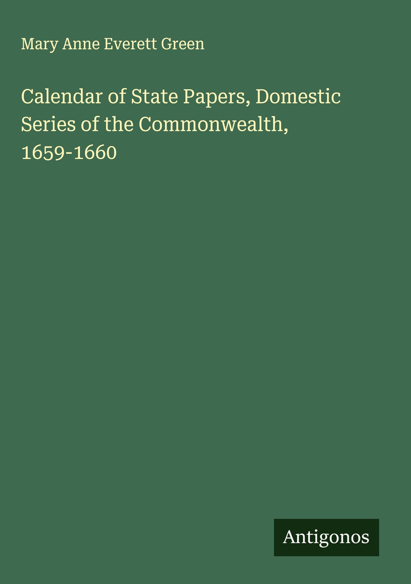Vorderes Coverbild Calendar of State Papers, Domestic Series of the Commonwealth, 1659-1660