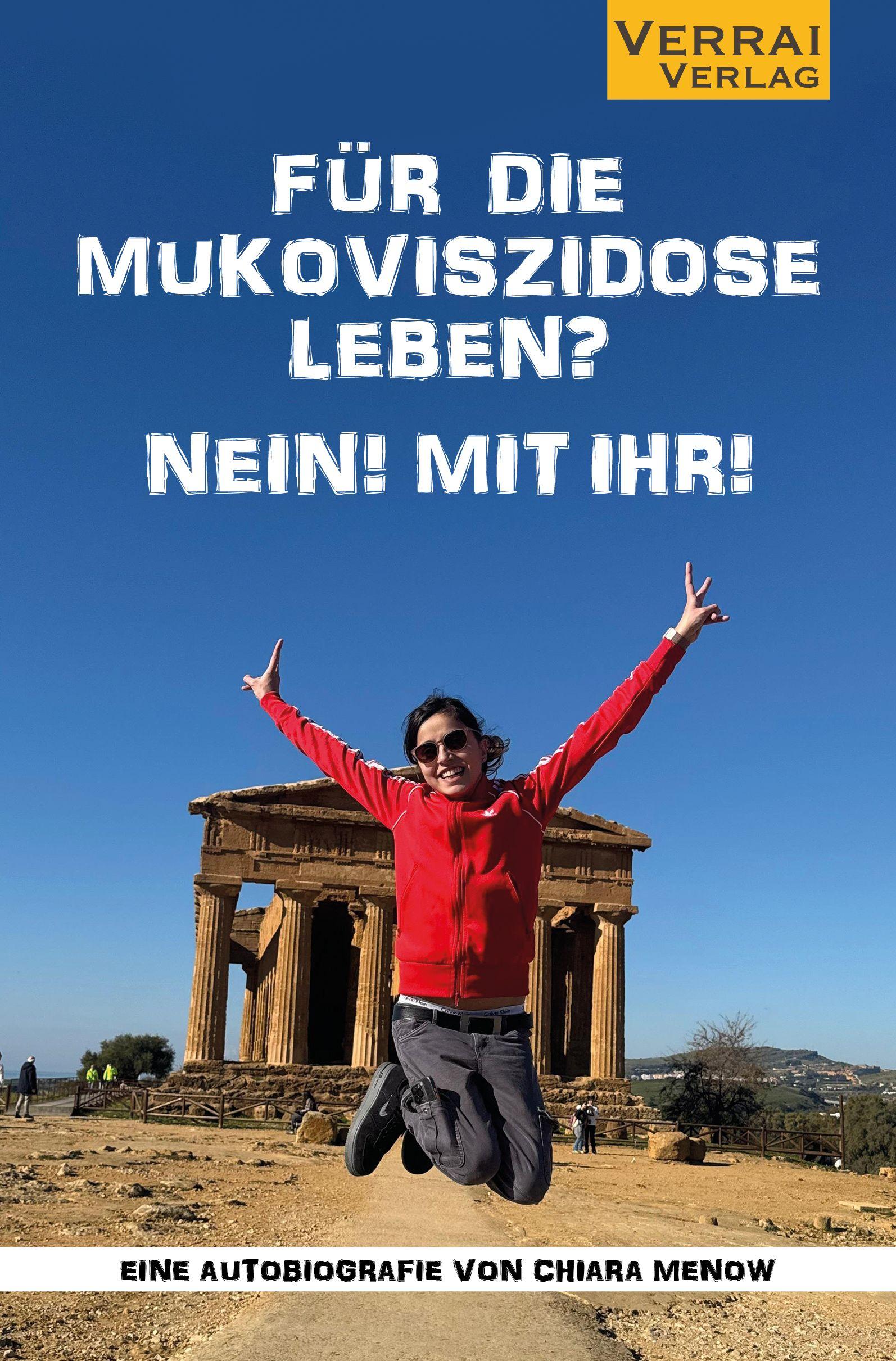 Vorderes Coverbild Für die Mukoviszidose leben? Nein! Mit ihr!
