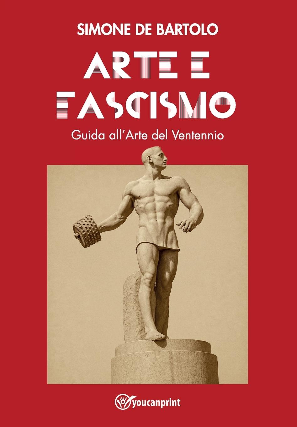 Vorderes Coverbild Arte e Fascismo. Guida all'Arte del Ventennio