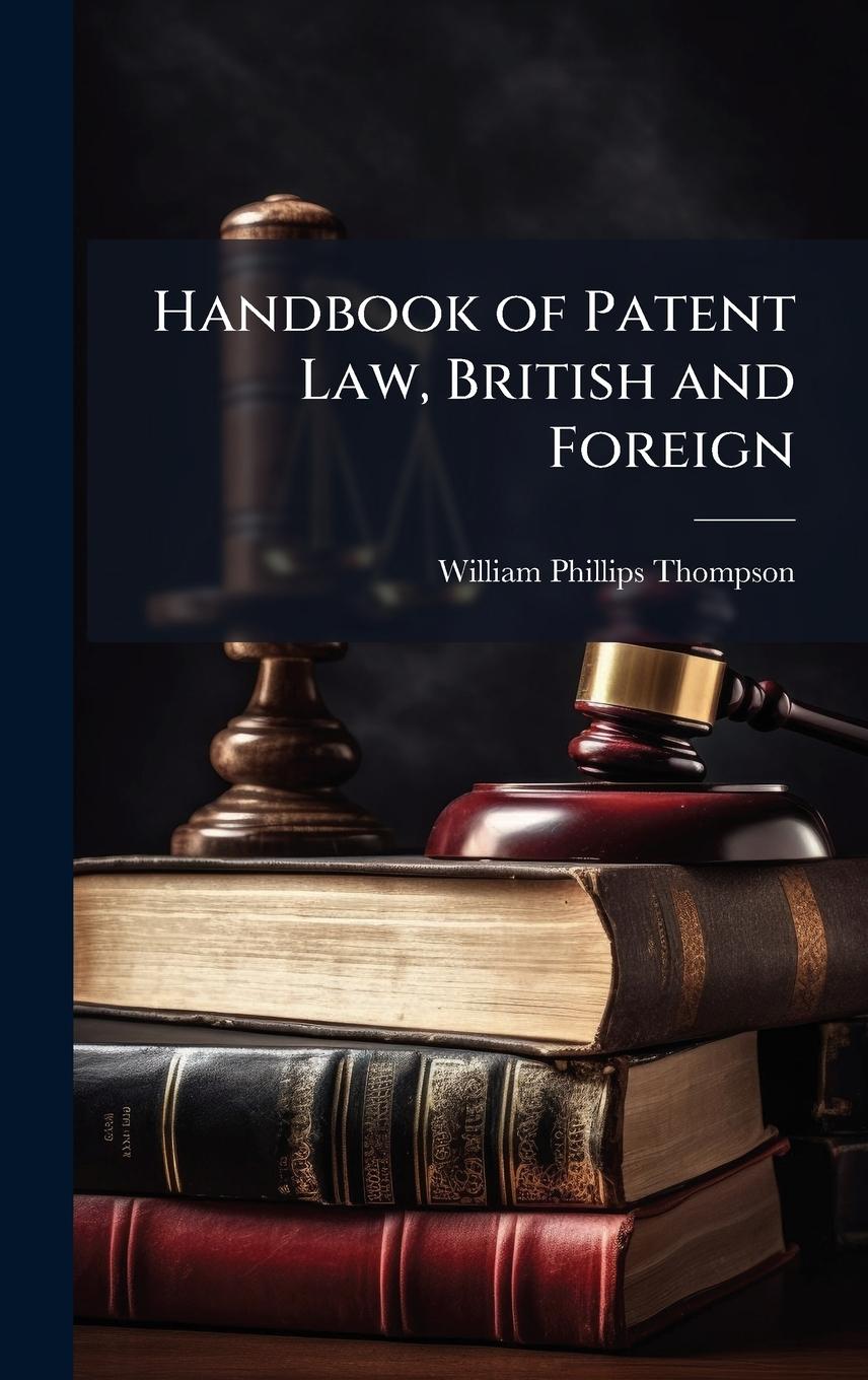 Vorderes Coverbild Handbook of Patent Law, British and Foreign