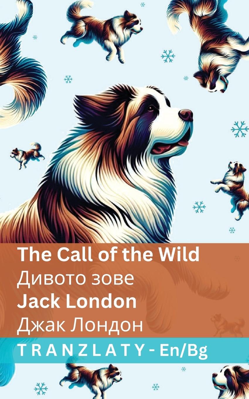 Vorderes Coverbild The Call of the Wild / Дивото зове