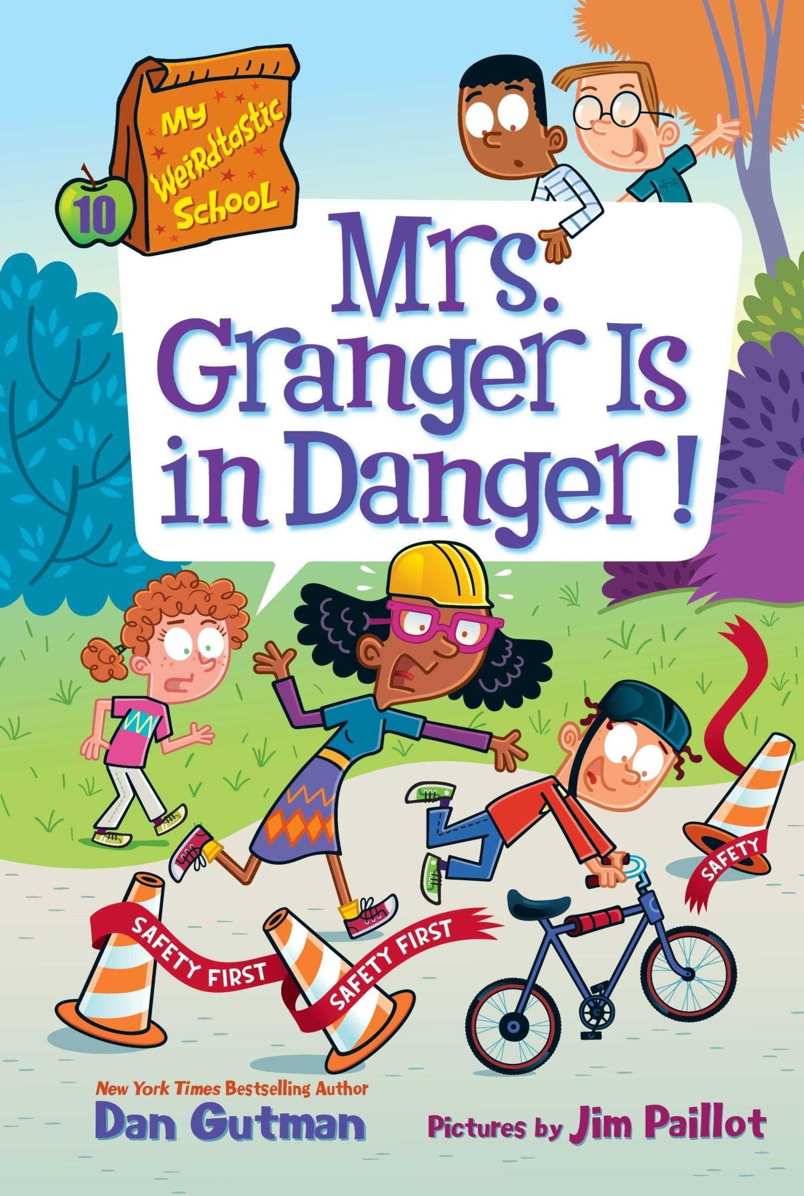 Vorderes Coverbild My Weirdtastic School #10: Mrs. Granger Is in Danger!