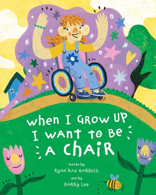 Vorderes Coverbild When I Grow Up I Want to Be a Chair