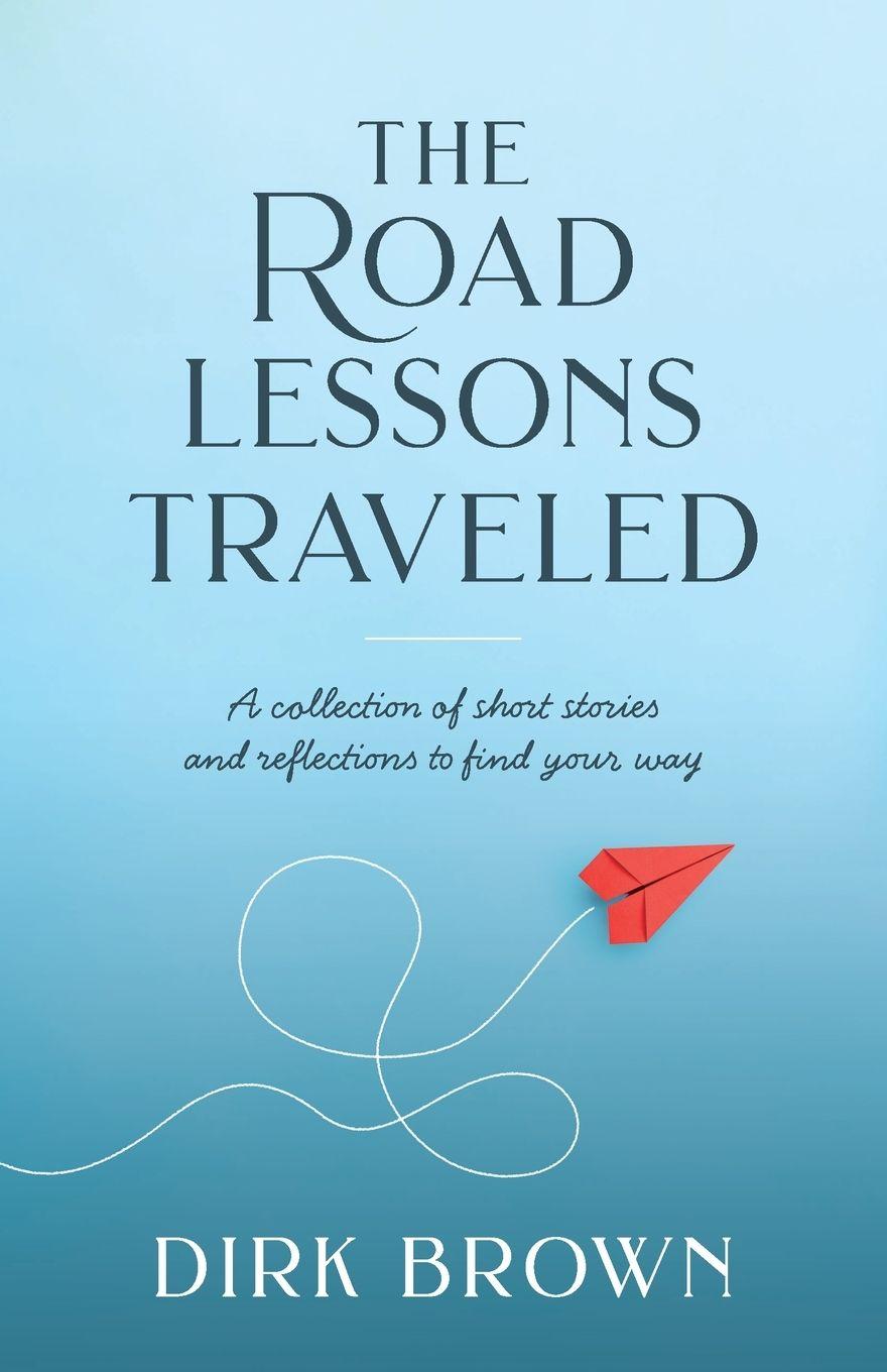Vorderes Coverbild The Road Lessons Traveled
