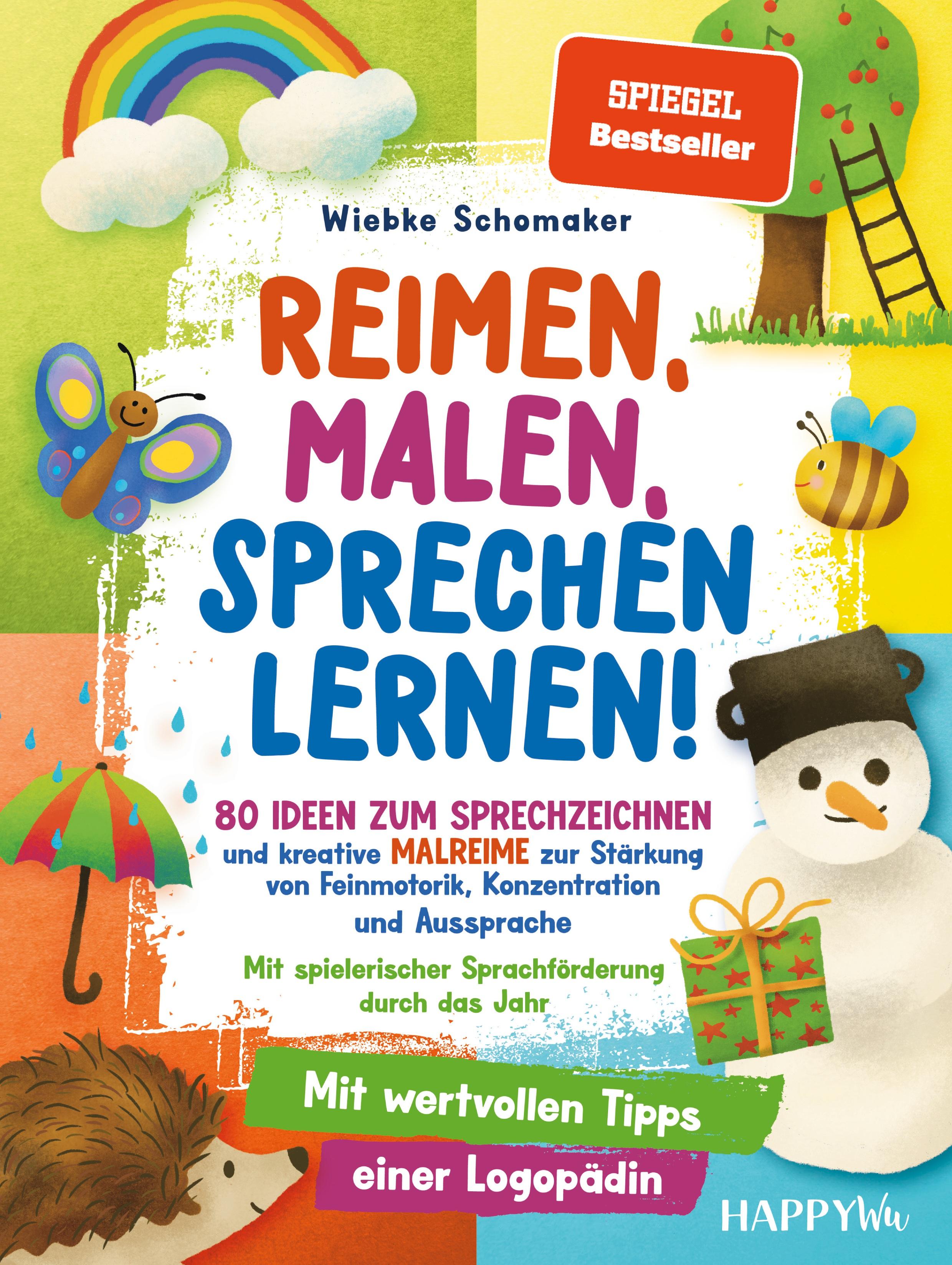 Vorderes Coverbild Reimen, Malen, Sprechen lernen! 80 Ideen zum Sprechzeichnen und kreative Malreime zur Stärkung von Feinmotorik, Konzentration und Aussprache