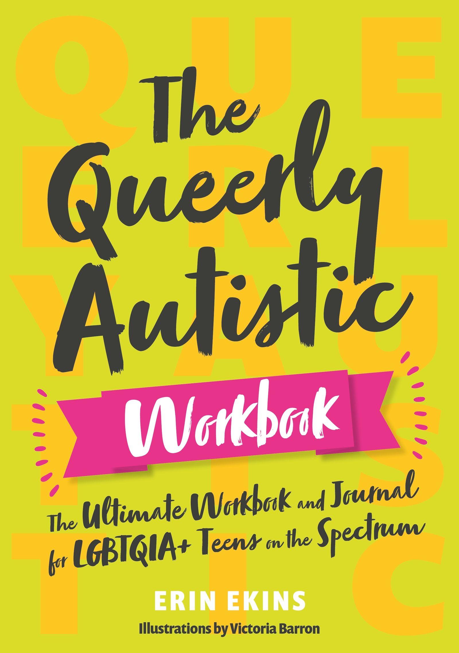 Vorderes Coverbild The Queerly Autistic Workbook