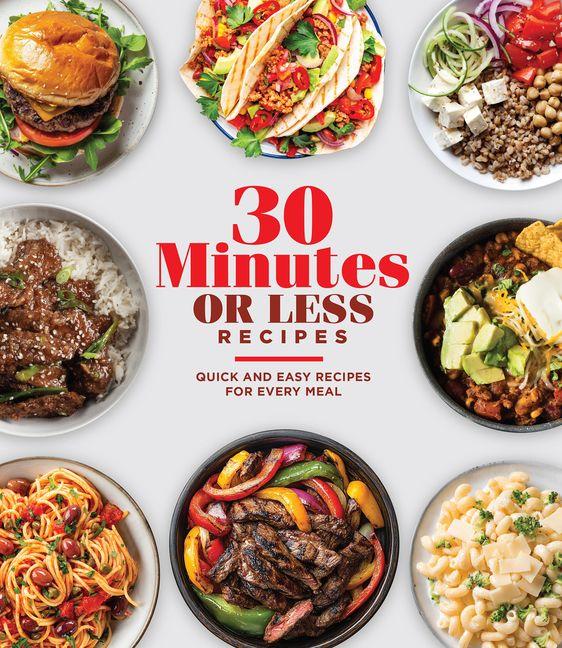 Vorderes Coverbild 30 Minutes or Less Recipes