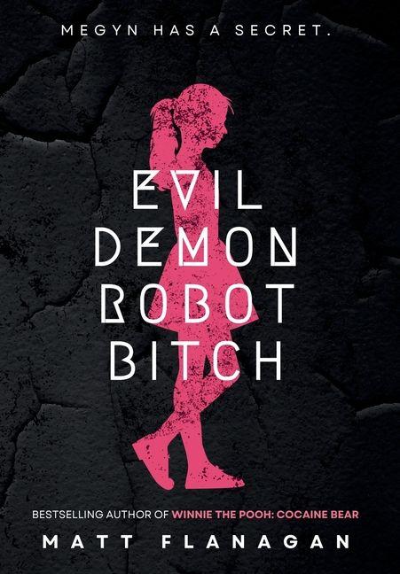 Vorderes Coverbild Evil Demon Robot Bitch