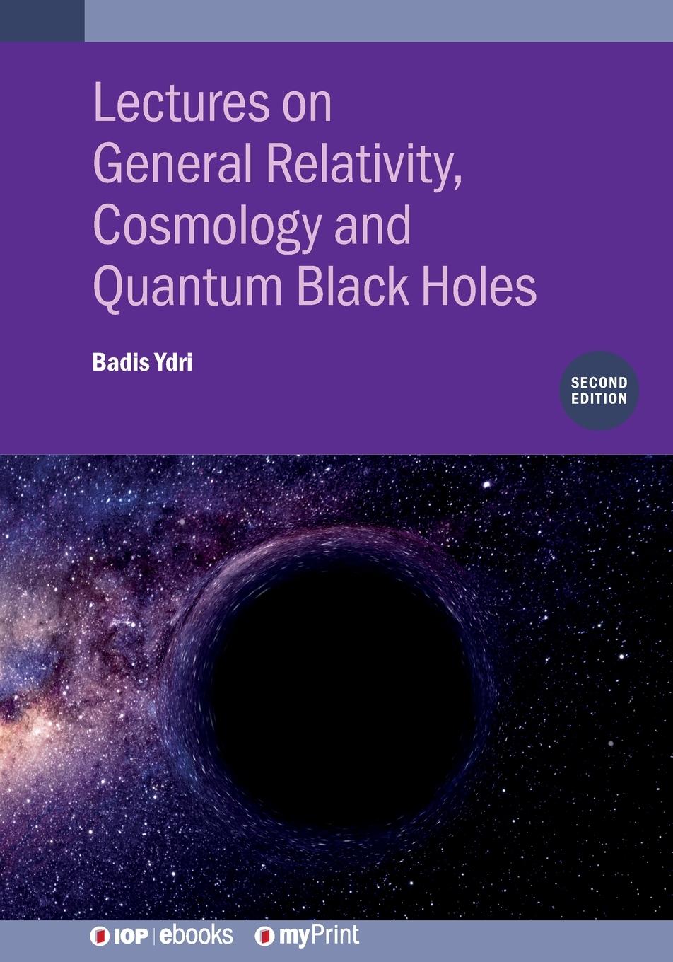 Vorderes Coverbild Lectures on General Relativity, Cosmology and Quantum Black Holes (Second Edition)