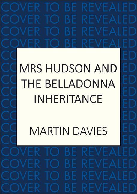 Vorderes Coverbild Mrs Hudson and the Belladonna Inheritance