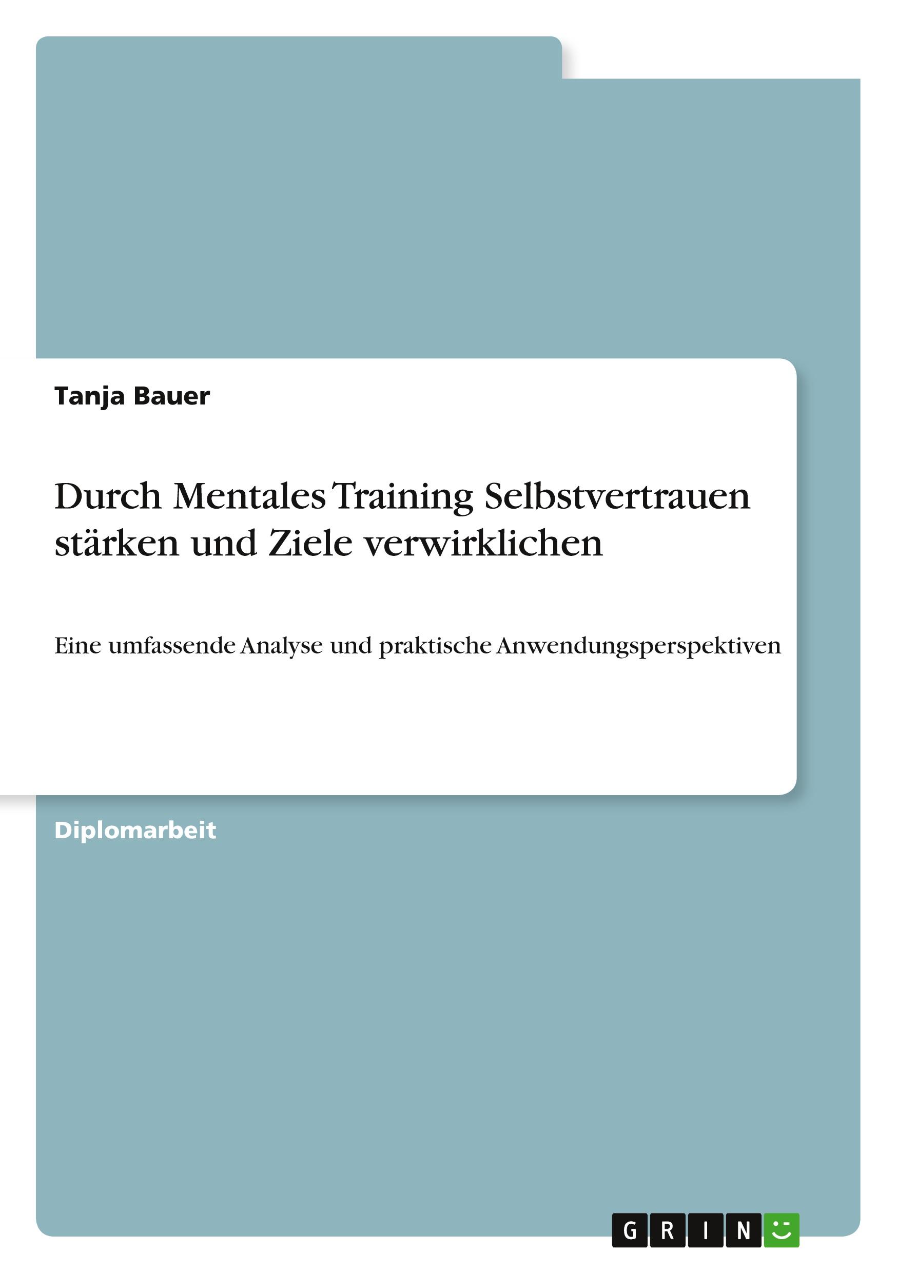 Vorderes Coverbild Durch Mentales Training Selbstvertrauen stärken und Ziele verwirklichen