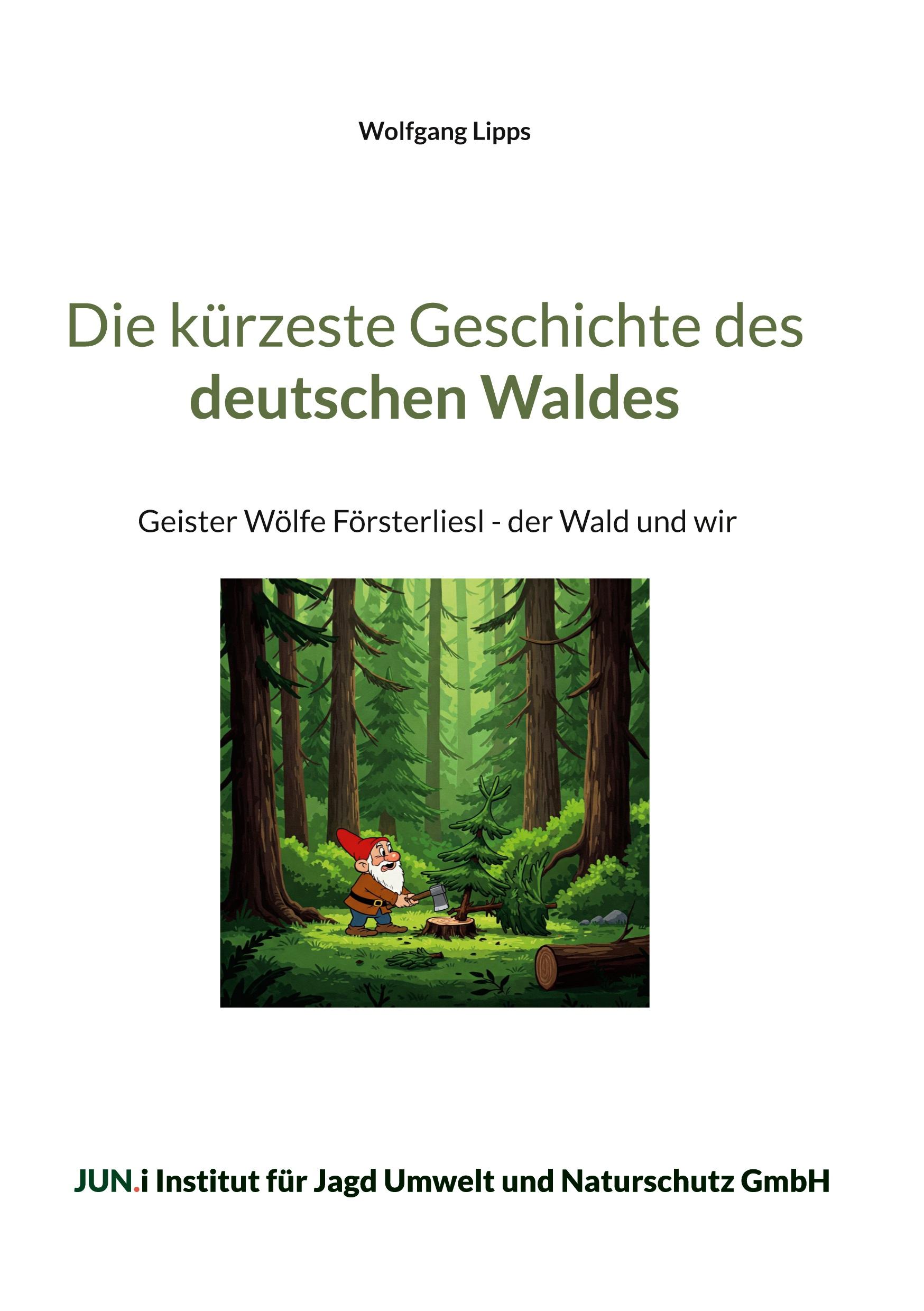 Vorderes Coverbild Die kürzeste Geschichte des deutschen Waldes