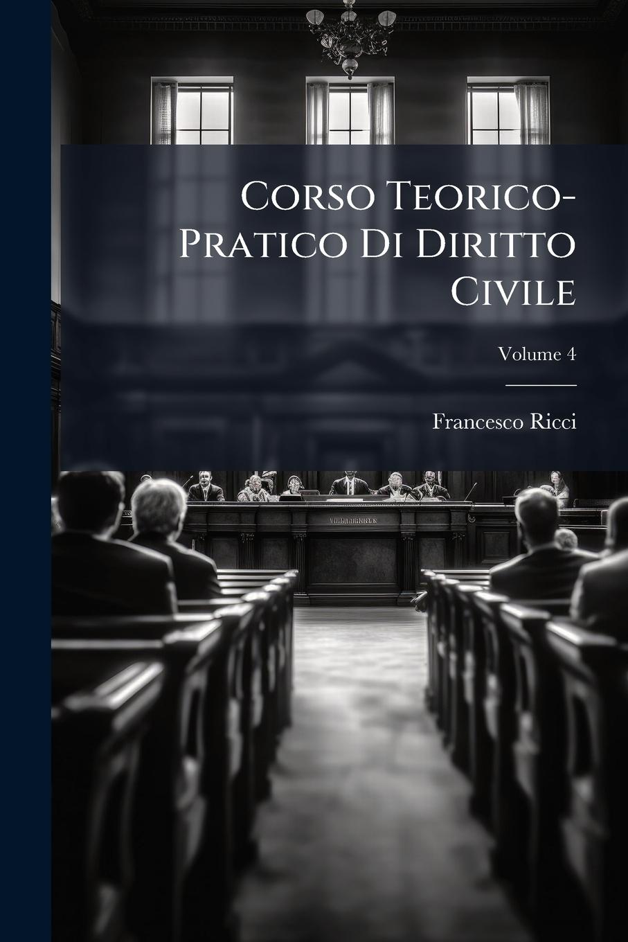 Vorderes Coverbild Corso Teorico-Pratico Di Diritto Civile