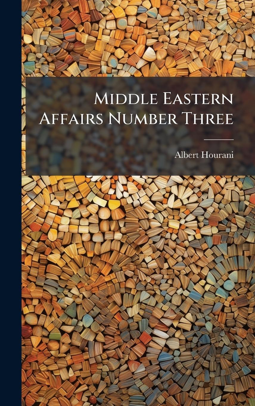 Vorderes Coverbild Middle Eastern Affairs Number Three