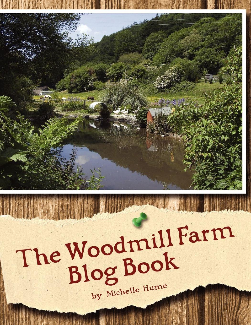 Vorderes Coverbild The Woodmill Farm Blog Book
