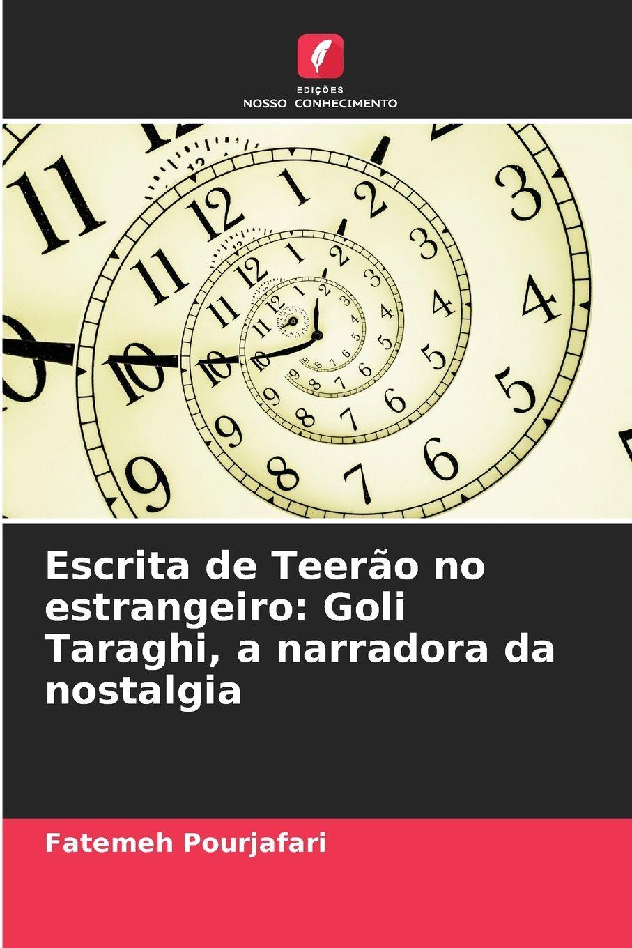 Vorderes Coverbild Escrita de Teerão no estrangeiro: Goli Taraghi, a narradora da nostalgia