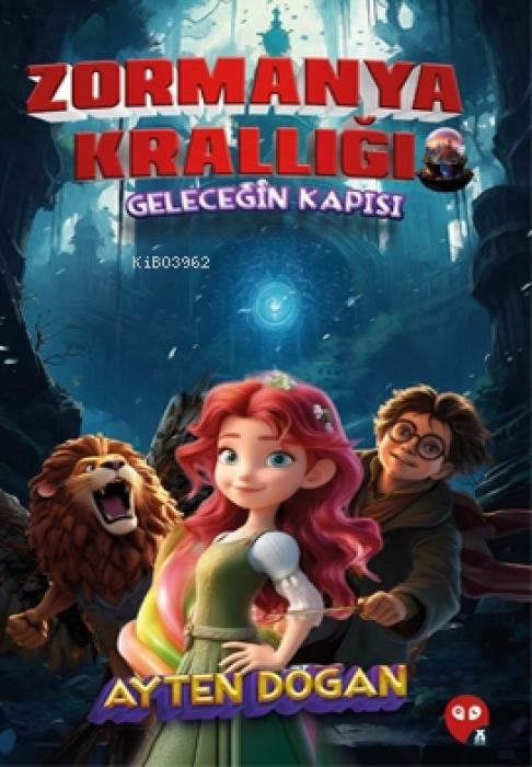 Vorderes Coverbild Zormanya Kralligi - Gelecegin Kapisi