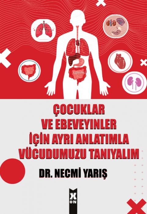 Vorderes Coverbild Cocuklar ve Ebeveyinler Icin Ayri Anlatimla Vücudumuzu Taniyalim