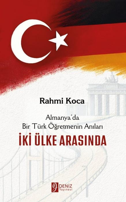 Vorderes Coverbild Almanyada Bir Türk Ögretmenin Anilari - Iki Ülke Arasinda