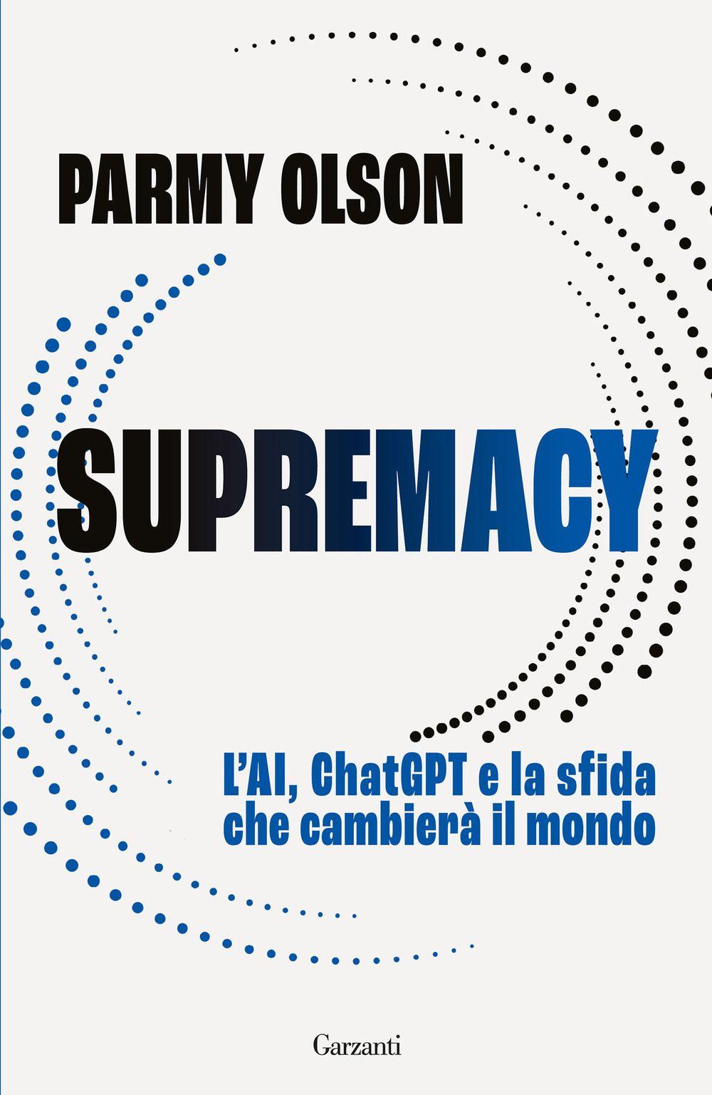 Vorderes Coverbild Supremacy. L'AI, ChatGPT e la sfida che cambierà il mondo