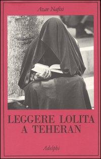 Vorderes Coverbild Leggere Lolita a Teheran
