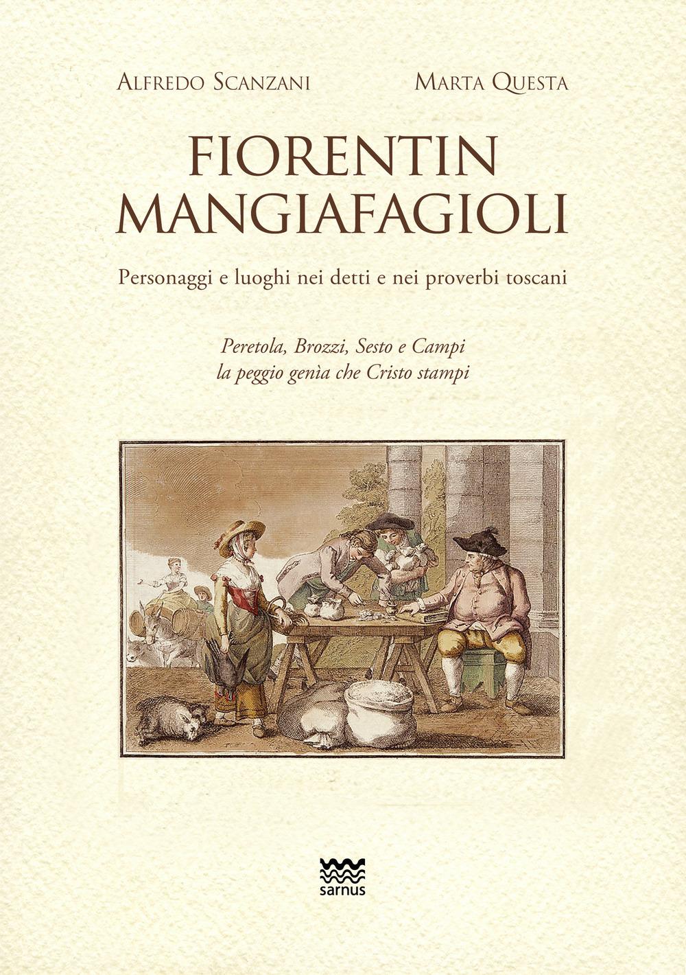 Vorderes Coverbild Fiorentin mangiafagioli. Personaggi e luoghi nei detti e nei proverbi toscani