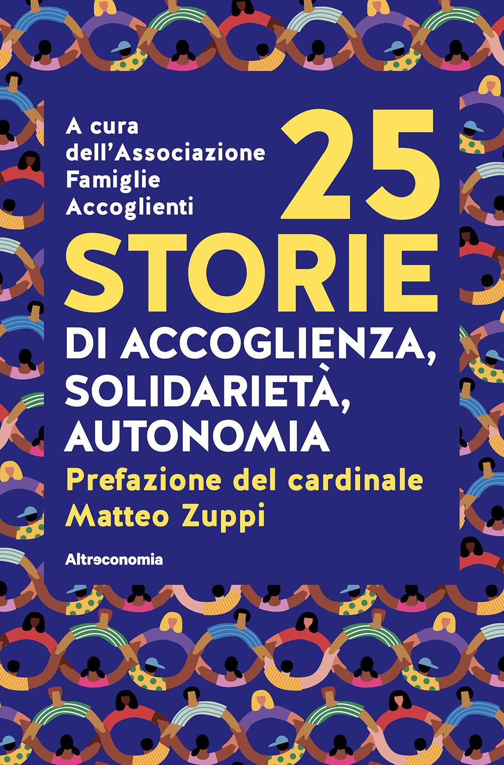 Vorderes Coverbild 25 storie di accoglienza, solidarietà, autonomia